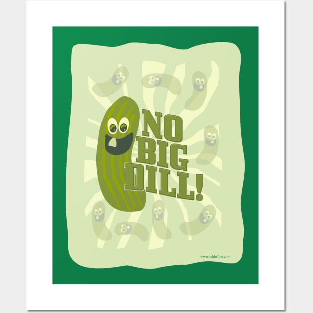 No Big Dill! Wall Art by Tshirtfort